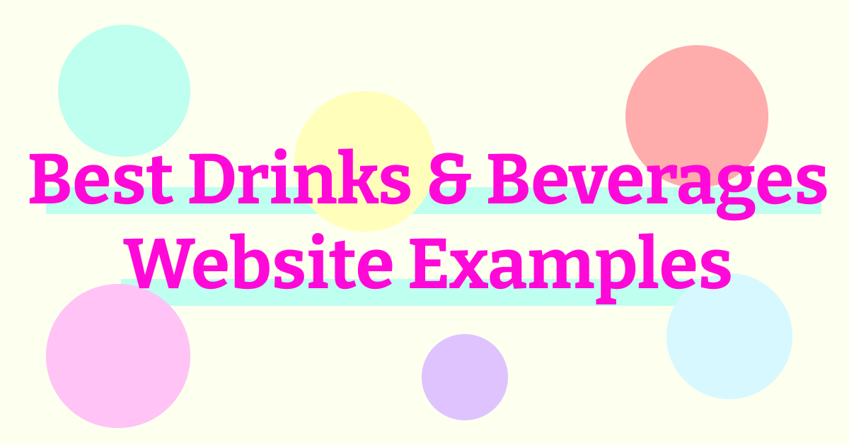 23 Best Drinks & Beverages site Examples (2023)
